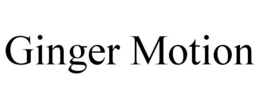 GINGER MOTION trademark