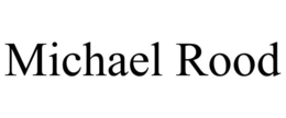 MICHAEL ROOD trademark