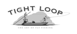 TIGHT LOOP THE ART OF FLY FISHING trademark