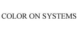 COLOR ON SYSTEMS trademark
