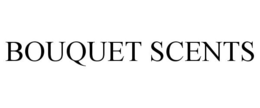 BOUQUET SCENTS trademark