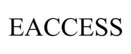EACCESS trademark