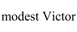MODEST VICTOR trademark