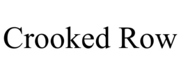 CROOKED ROW trademark