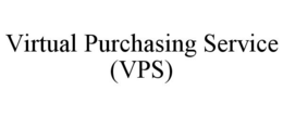 VIRTUAL PURCHASING SERVICE (VPS) trademark