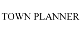 TOWN PLANNER trademark