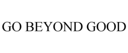 GO BEYOND GOOD trademark