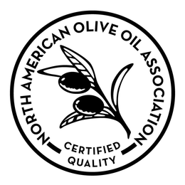 NORTH AMERICAN OLIVE OIL ASSOCIATION CERTIFIED QUALITY trademark