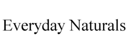 EVERYDAY NATURALS trademark