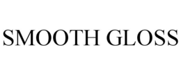 SMOOTH GLOSS trademark