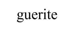 GUERITE trademark