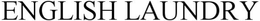 ENGLISH LAUNDRY trademark