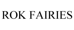 ROK FAIRIES trademark