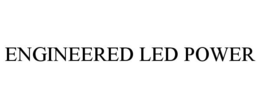 ENGINEERED LED POWER trademark