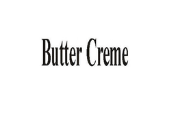 BUTTER CREME trademark