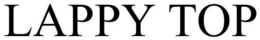 LAPPY TOP trademark