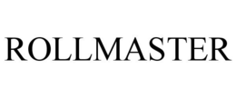 ROLLMASTER trademark