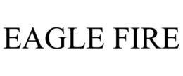 EAGLE FIRE trademark