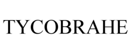 TYCOBRAHE trademark