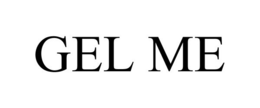 GEL ME trademark