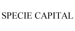 SPECIE CAPITAL trademark
