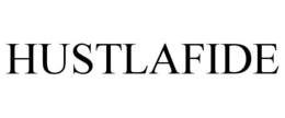 HUSTLAFIDE trademark
