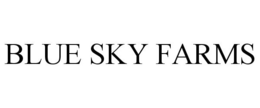 BLUE SKY FARMS trademark
