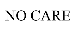NO CARE trademark