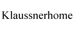 KLAUSSNERHOME trademark