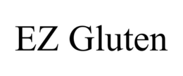 EZ GLUTEN trademark