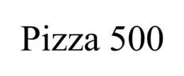 PIZZA 500 trademark