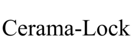 CERAMA-LOCK trademark