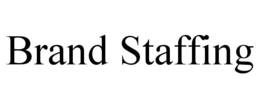 BRAND STAFFING trademark