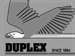 DUPLEX SINCE 1884 trademark