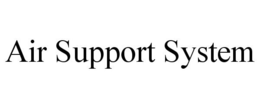 AIR SUPPORT SYSTEM trademark