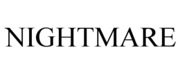 NIGHTMARE trademark