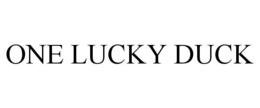 ONE LUCKY DUCK trademark
