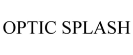 OPTIC SPLASH trademark