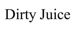 DIRTY JUICE trademark