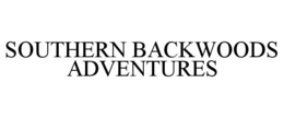 SOUTHERN BACKWOODS ADVENTURES trademark