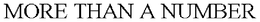 MORE THAN A NUMBER trademark