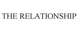 THE RELATIONSHIP trademark