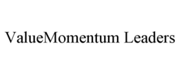 VALUEMOMENTUM LEADERS trademark