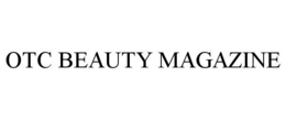 OTC BEAUTY MAGAZINE trademark