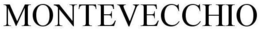 MONTEVECCHIO trademark
