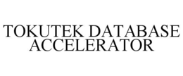 TOKUTEK DATABASE ACCELERATOR trademark