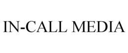 IN-CALL MEDIA trademark