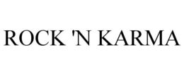 ROCK 'N KARMA trademark