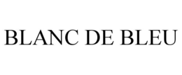 BLANC DE BLEU trademark
