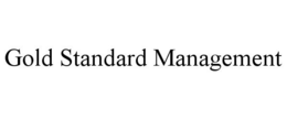 GOLD STANDARD MANAGEMENT trademark